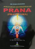 Pengetahuan dan Pengendalian Prana (Pranayama)