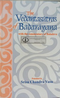 The Vedanta Sutras of Badarayana