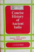 Concise History of Ancient India Vol. III : Hinduism : Society, Religion and Philosophy