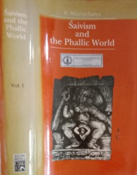 Śaivism and The Phallic World Volume I