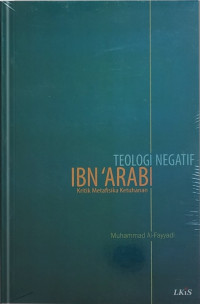 Teologi Negatif IBN'Arabi Kritik Metafisika Ketuhanan