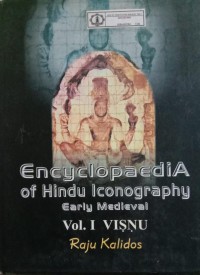 Encyclopaedia of Hindu Iconography : Early Medieval Vol. I Visnu