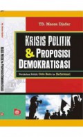 Krisis Politik & Proposisi Demokratisasi