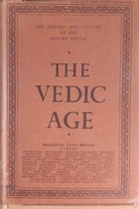 The History And Culture Of The Indian People : The Vedic Age