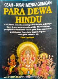 Kisah-kisah Mengagumkan Para Dewa Hindu