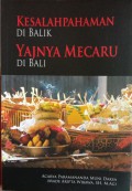 Kesalahpahaman di Balik Yajna Mecaru di Bali