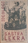 Representasi Ideologi Dalam Sastra Lekra