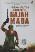 Hitam Putih Mahapatih Gajah Mada