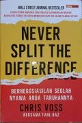 Never Split The Difference