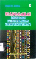 Manggarai Mencari Pencerahan Historiografi