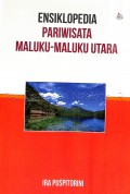 Ensiklopedia Pariwisata Maluku - Maluku Utara