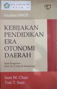 Analisis SWOT : Kebijakan pendidikan era otonomi daerah