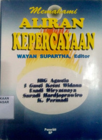 Memahami aliran kepercayaan