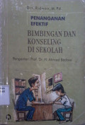 Penanganan efektif bimbingan dan konseling di sekolah