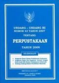 Undang-undang RI Nomor 43 tahun 2007 tentang perpustakaan tahun 2009