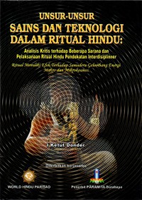 Unsur-Unsur Sains dan Teknologi Dalam Ritual Hindu