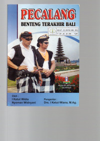 Pecalang : Benteng Terakhir Bali