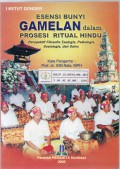 Esensi Bunyi Gamelan dalam Prosesi Ritual Hindu : Perspektif Filosofis-Teologis, Psikologis, Sosiologis, dan Sains