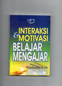 Interaksi & Motivasi Belajar Mengajar