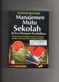 Manajemen Mutu Sekolah di Era Otonomi Pendidikan