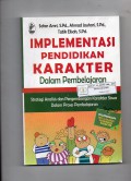 Implementasi Pendidikan Karakter dalam Pembelajaran: Strategi Analisis dan Pengembangan Karakter Siswa dalam Proses Pembelajaran