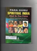 Para Guru Spiritual India Abad Ke Dua Puluh : esei-esei tentang kehidupan serta ajaran beberapa guru spiritual dan yogi ternama India