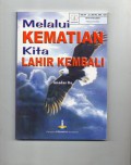 Melalui Kematian Kita Lahir Kembali