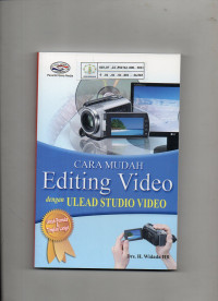 Cara Mudah Editing Video dengan Ulead Studio Video