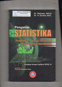 Pengantar Statistika : Pendidikan, Sosial, Ekonomi Komunikasi, dan Bisnis