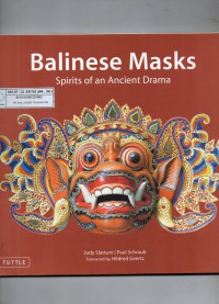 Balinese Masks : Spirits of an Ancient Drama