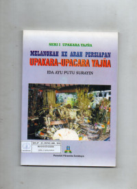 Melangkah ke Arah Persiapan Upakara-Upacara Yajna