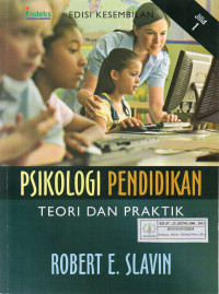 Psikologi Pendidikan : Teori dan Praktik Jilid 1