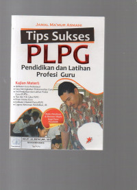 Tips Sukses PLPG Pendidikan dan Latihan Profesi Guru