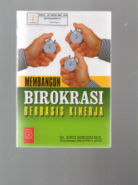 Membangun Birokrasi Berbasis Kinerja