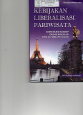 Kebijakan Liberalisasi Pariwisata: Konstruksi Konsep Ragam Masalah Dan Alternatif Solusi