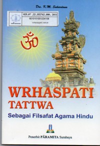 Wrhaspati Tattwa: Sebagai Filsafat Agama Hindu