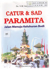 Catur & Sad Paramita Jalan Menuju Keluhuran Budi