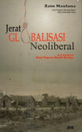 Jerat Globalisasi Neoliberal: Ancaman bagi negara dunia ketiga