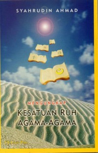 Mengungkap Kesatuan Ruh Agama-Agama