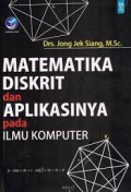 Matematika Diskrit dan Aplikasinya pada Ilmu Komputer