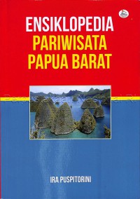 Ensiklopedia Pariwisata Papua Barat