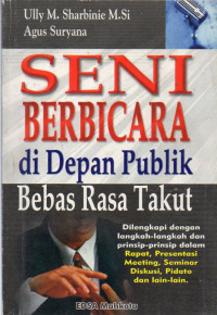 Seni Berbicara di Depan Publik Bebas Rasa Takut