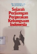 Sejarah Perjuangan Pergerakan Kebangsaan Indonesia (Pendidikan Sejarah Perjuangan Bangsa)