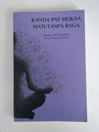 Image of Kanda Pat Moksa Mati Tanpa Raga